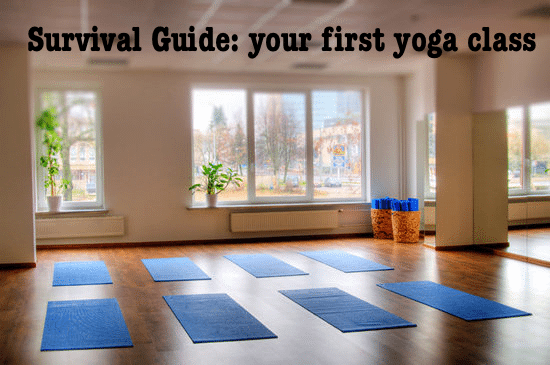 Survival Guide Your First Yoga Class The Yoga Nomads